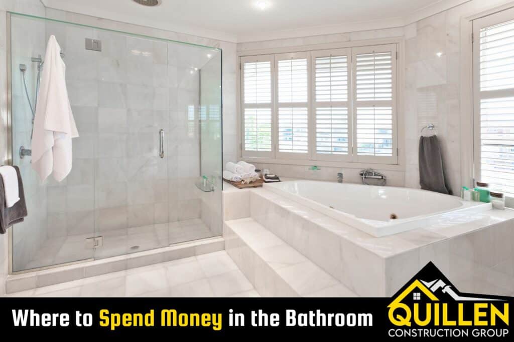 Where to Spend Your Money When Remodeling a Bathroom