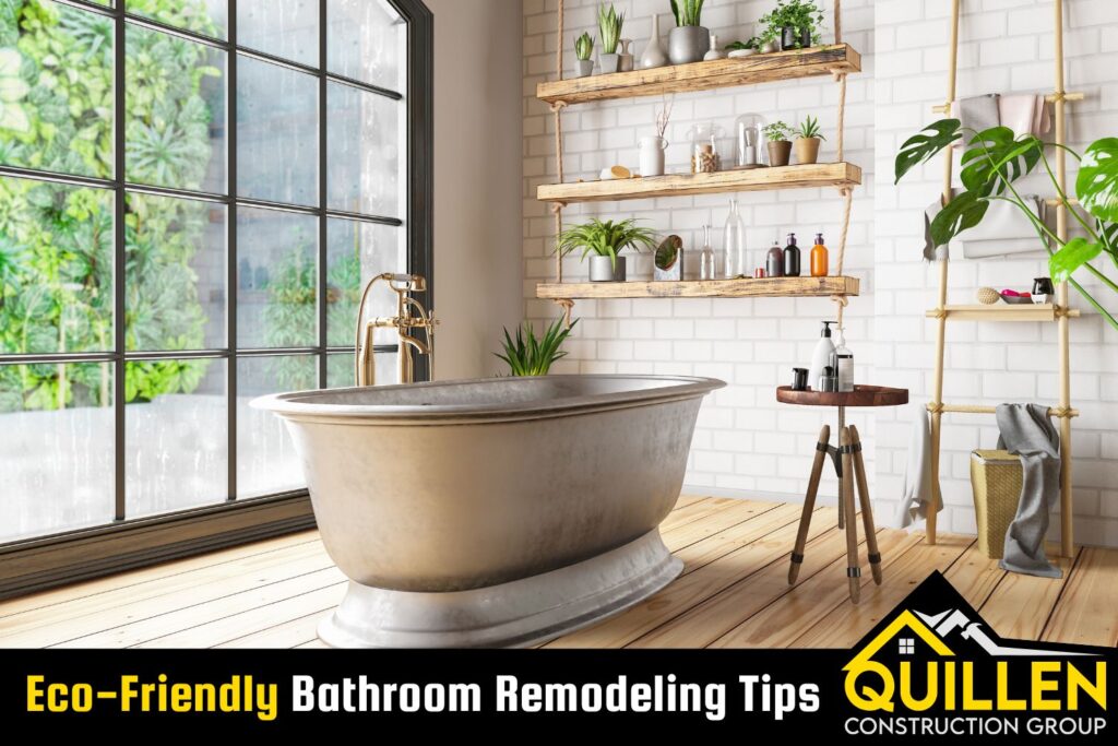 Eco-Friendly Bathroom Remodeling Tips